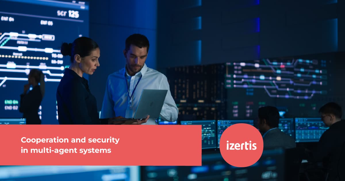 Cooperation and security in multi-agent systems - Izertis